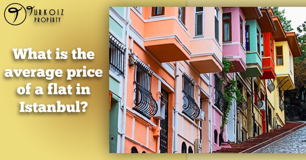 What is the average price of a flat in Istanbul